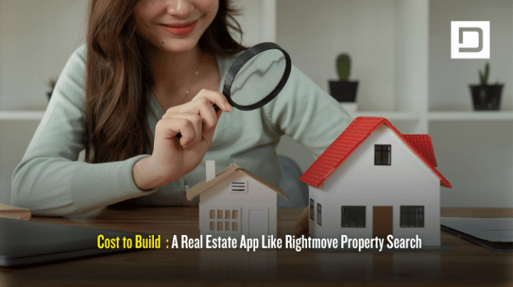 How Much Does It Cost to Build a Real Estate App Like Rightmove ...
