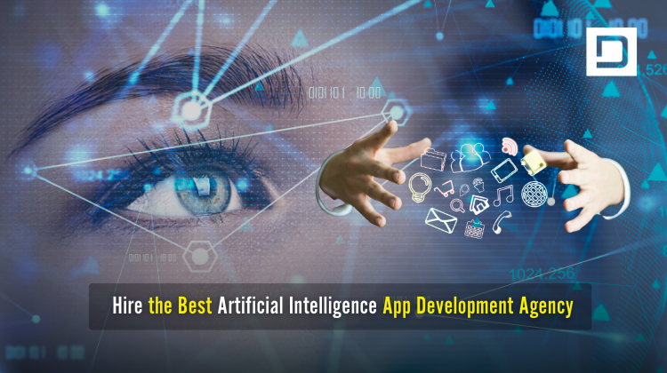 Hire the Best Artificial Intelligence App Development Agency