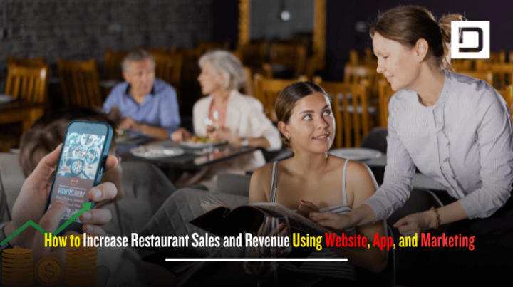 How to Increase Restaurant Sales and Revenue Using Website, App, and ...