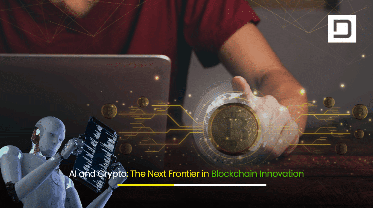 AI and Crypto The Next Frontier in Blockchain Innovation