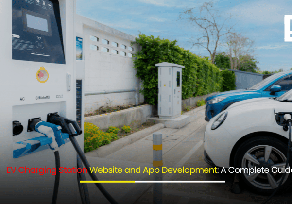 EV Charging Station Website and App Development A Complete Guide