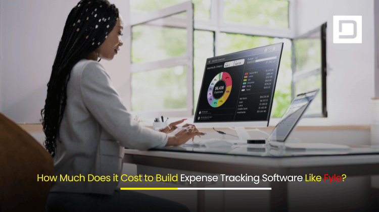 How Much Does it Cost to Build Expense Tracking Software Like Fyle