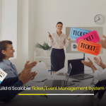 How to Build a Scalable Ticket Event Management System