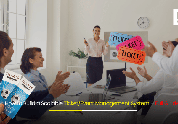 How to Build a Scalable Ticket Event Management System