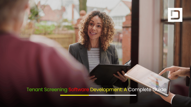 Tenant Screening Software Development A Complete Guide