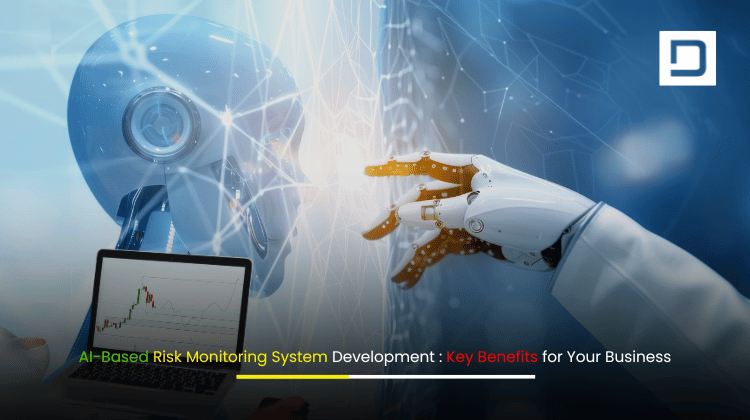 AI-Based Risk Monitoring System Development – Key Benefits for Business Security and Growth
