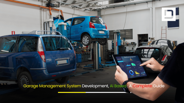 Garage Management System Development, AI Based A Complete Guide