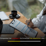 How Insurance Companies Can Leverage AI for Enhanced Risk Assessment and Claim Management