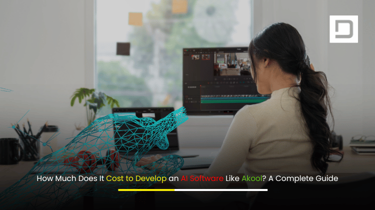 How much does it cost to develop an AI software like Akool – a complete guide