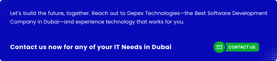 Contact Depex Technologies for IT Solutions in Dubai – Web, App, and Software Development Services