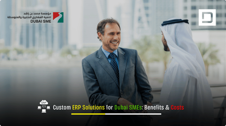 Modern business dashboard visualizing Custom ERP Solutions for Dubai SMEs, highlighting benefits and cost efficiency.