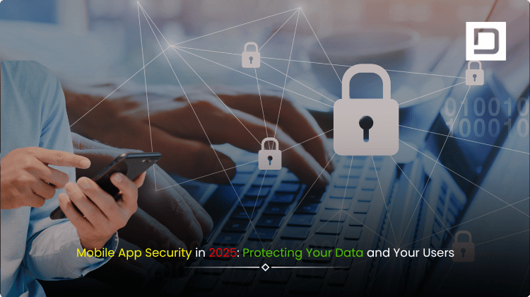 Mobile App Security in 2025 - Data Protection and User Privacy Illustration