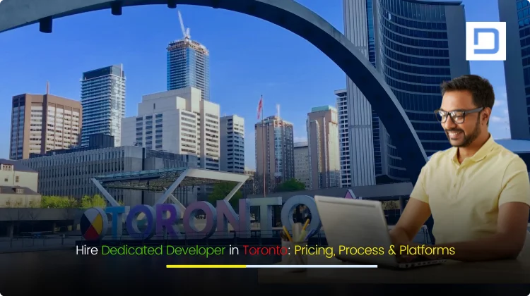 Hire Dedicated Developer in Toronto – Cost, Process & Platform Insights by Depex Technologies