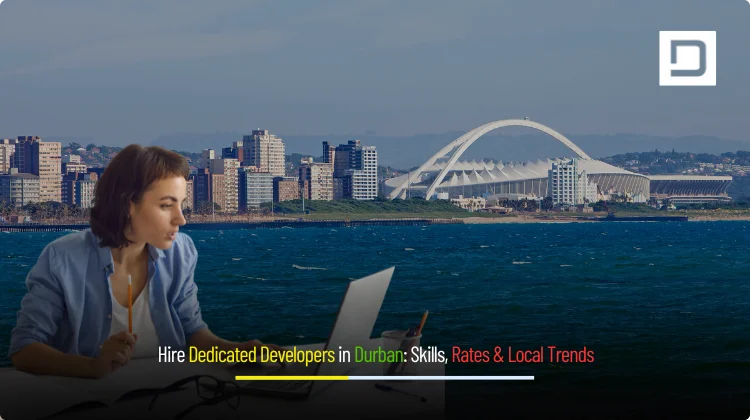 Hire Dedicated Developers in Durban Skills, Rates & Local Trends | Depex Technologies