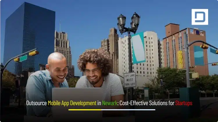Outsource Mobile App Development in Newark - Cost-Effective Solutions for Startups | Depex Technologies