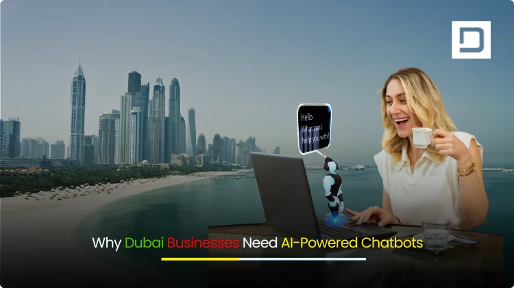 AI-powered chatbot development in Dubai helping businesses enhance customer experience and efficiency