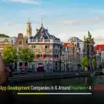 Top App Development Companies in & Around Haarlem — Depex Technologies blog banner showing Haarlem cityscape with mobile app UI elements